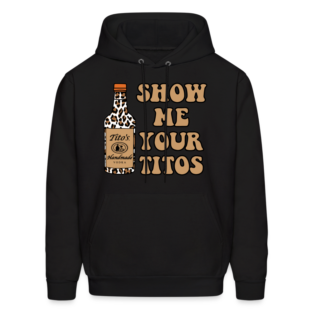 Funny Vodka (Show Me Your Tito's) Hoodie - black