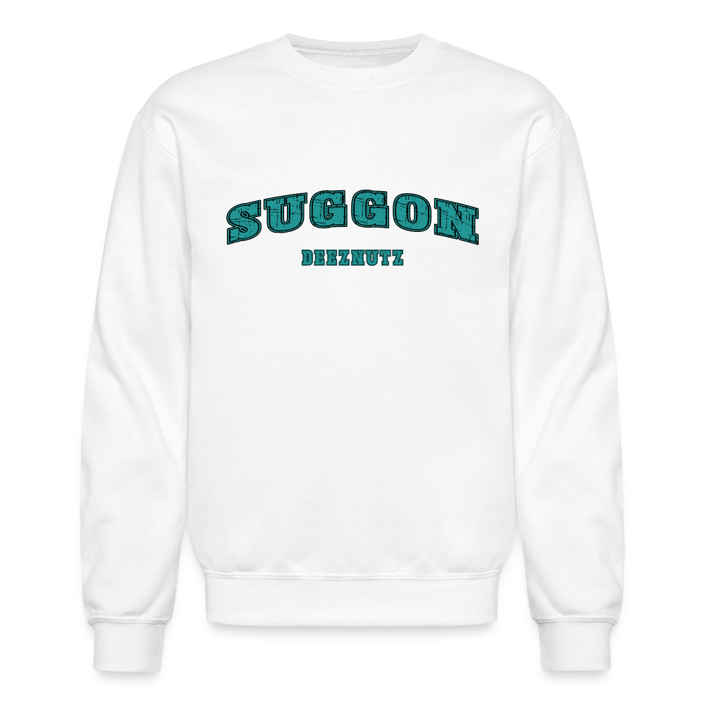 Suggon Deeznutz Sweatshirt (Funny Adult Sexual Humor) Color: white