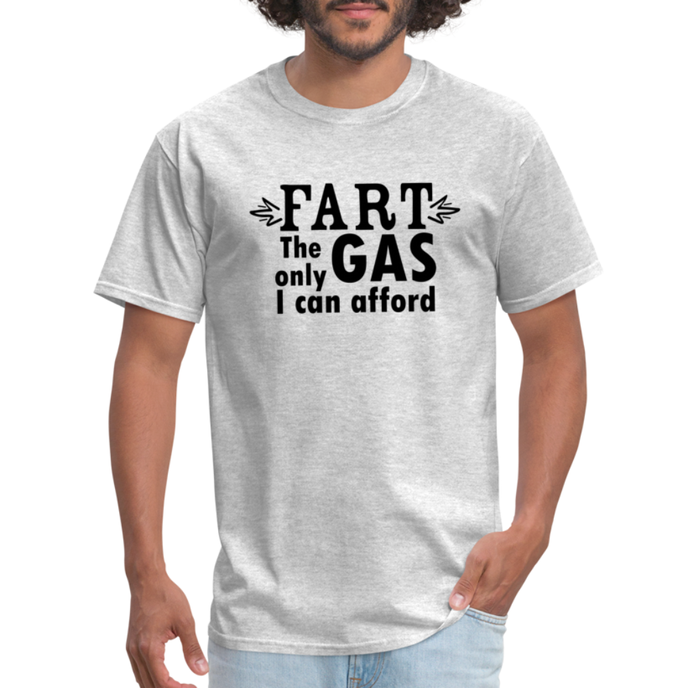 Fart the only Gas I can Afford T-Shirt - Color: denim