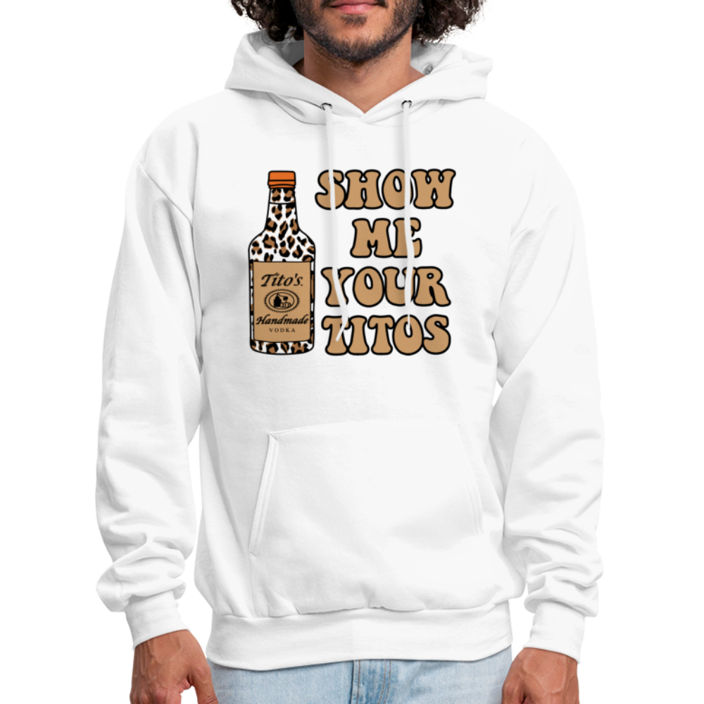 Funny Vodka (Show Me Your Tito's) Hoodie - white