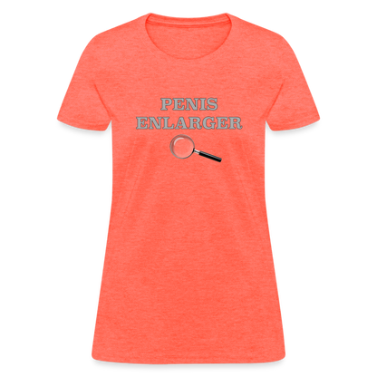 Penis Enlarger Women's T-Shirt (Funny Adult Humor) Color: heather coral