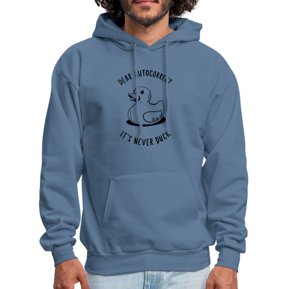 Dear Autocorrect It's Never Duck Hoodie - denim blue