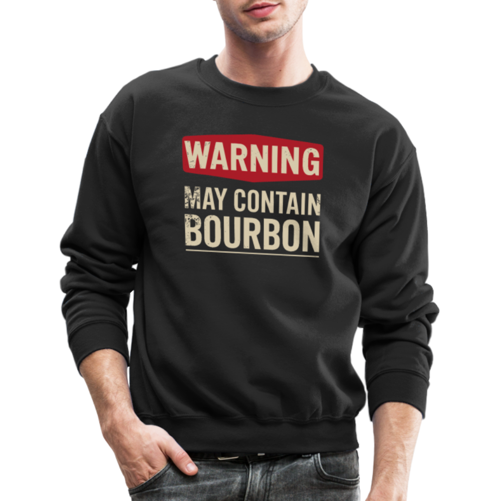 Warning May Contain Bourbon Sweatshirt - black