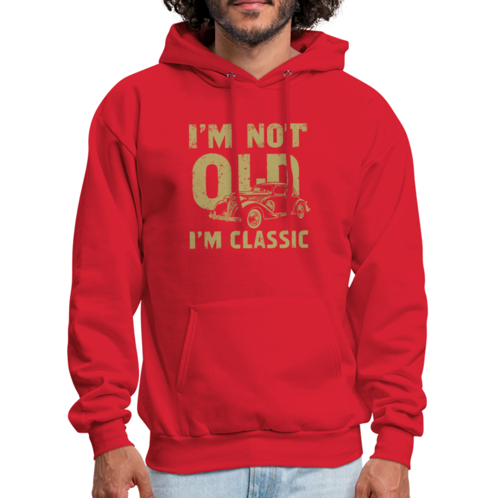 I'm Not Old I'M Classic Hoodie - Color: charcoal grey