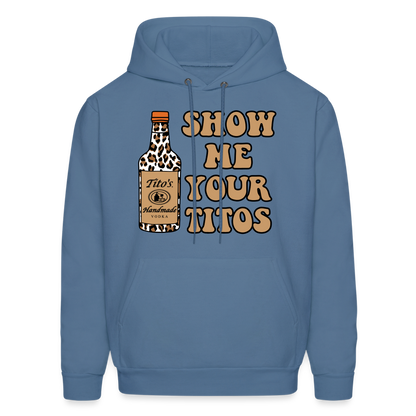 Funny Vodka (Show Me Your Tito's) Hoodie - denim blue