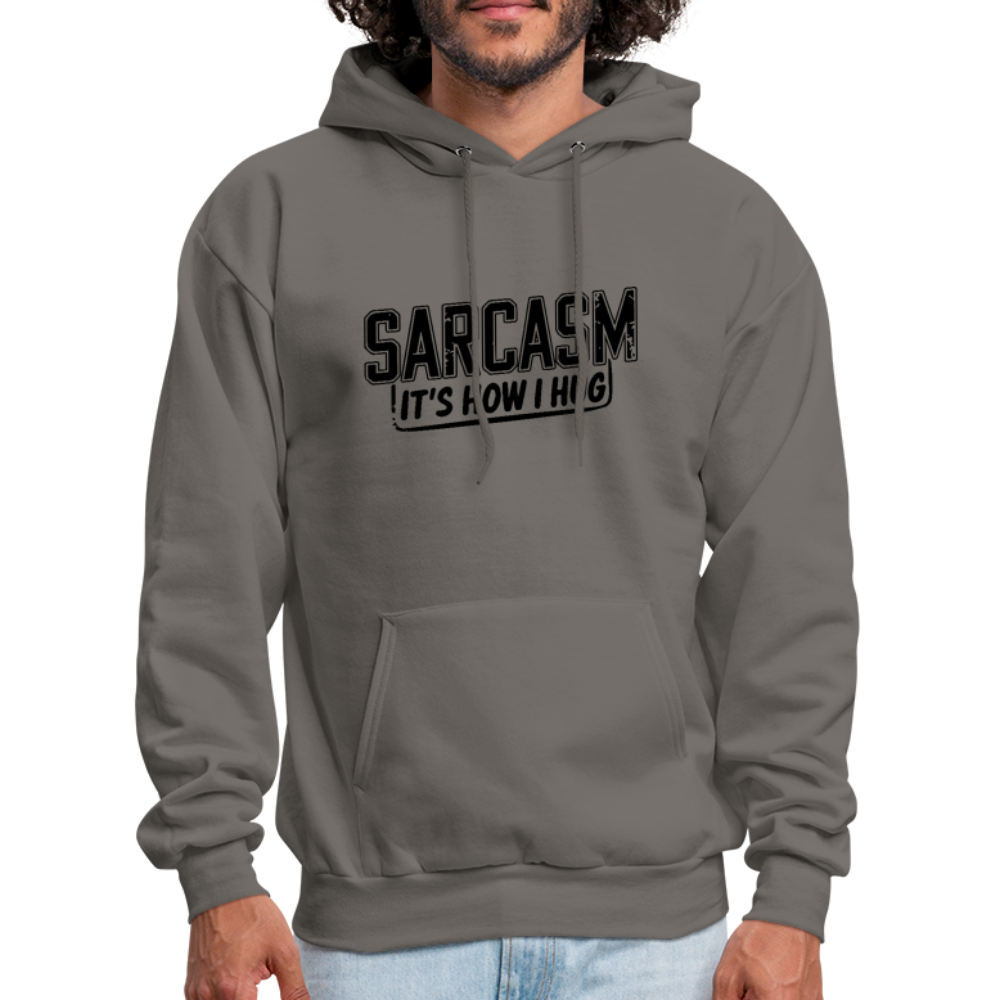 Sarcasm It's How I Hug Hoodie - asphalt gray