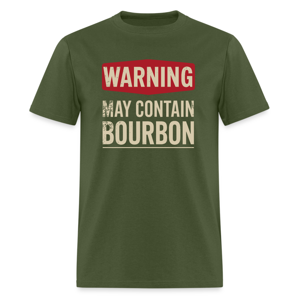 Warning May Contain Bourbon T-Shirt - military green