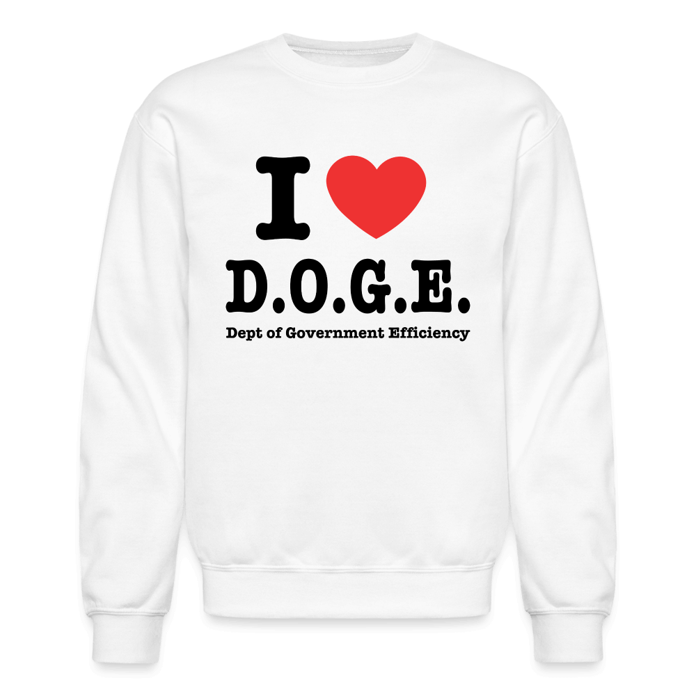 I Love D.O.G.E (I Heart Dept of Government Efficiency) Sweatshirt Color: white