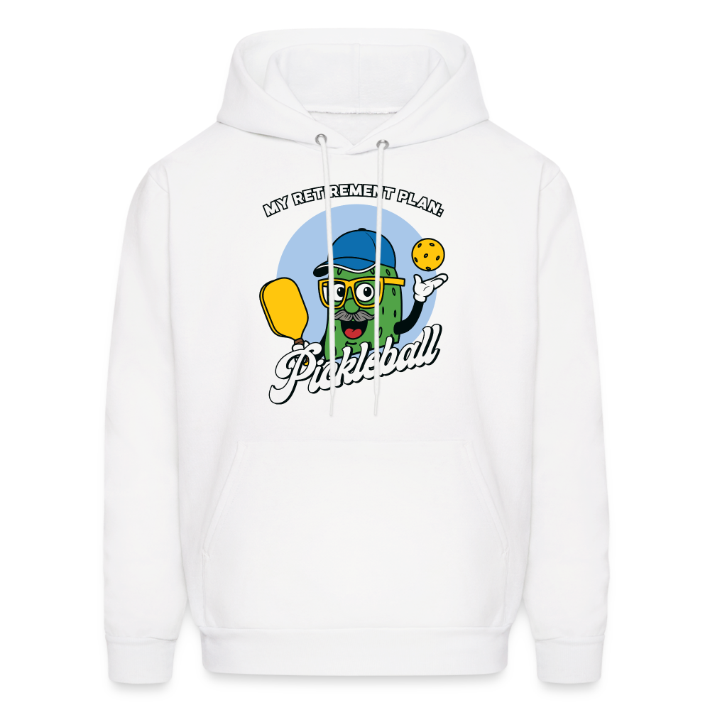 My Retirement Plan: Pickleball Hoodie - Color: white