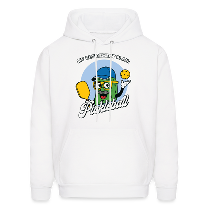 My Retirement Plan: Pickleball Hoodie - Color: white