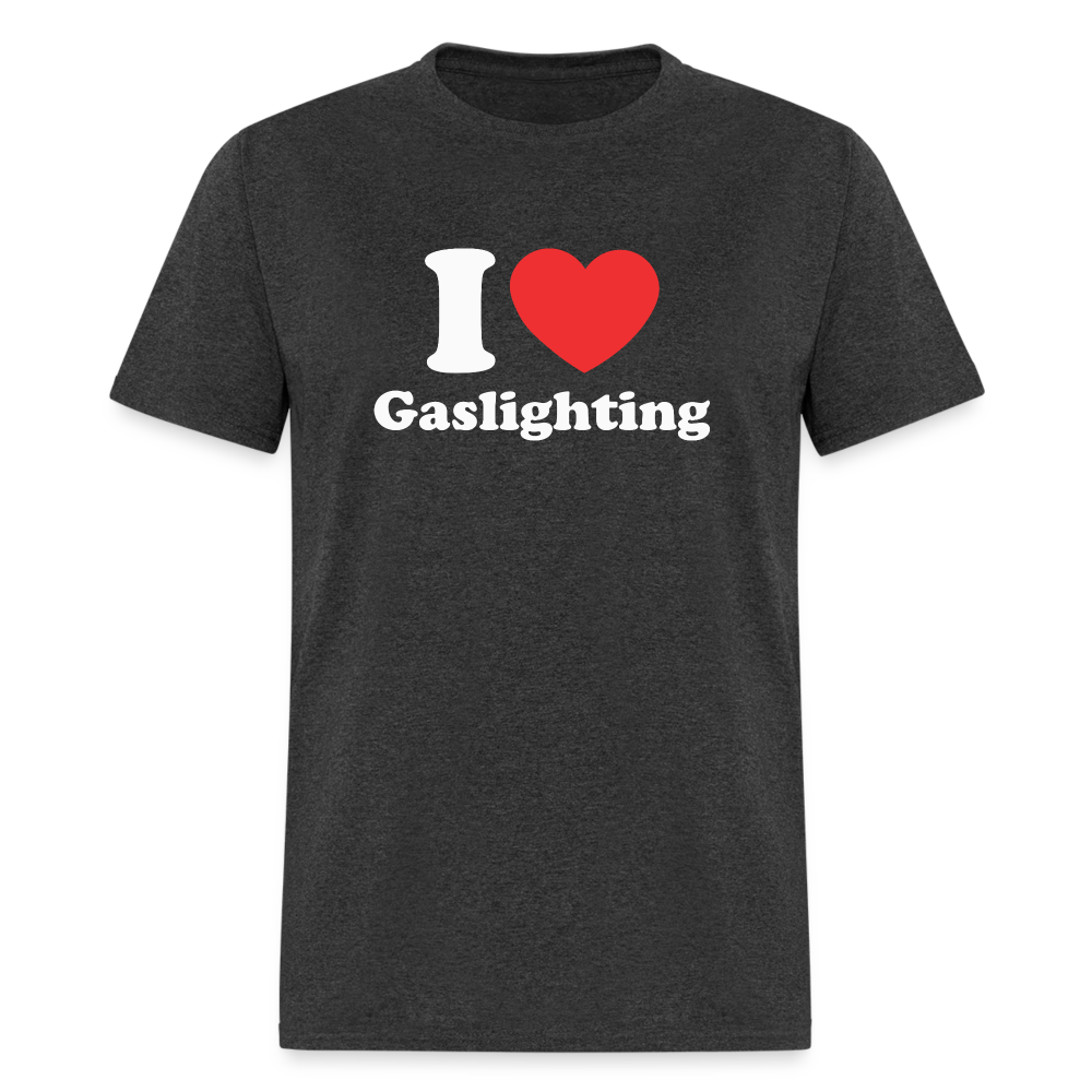 I Heart Gaslighting T-Shirt - heather black