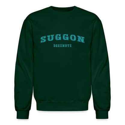 Suggon Deeznutz Sweatshirt (Funny Adult Sexual Humor) Color: forest green