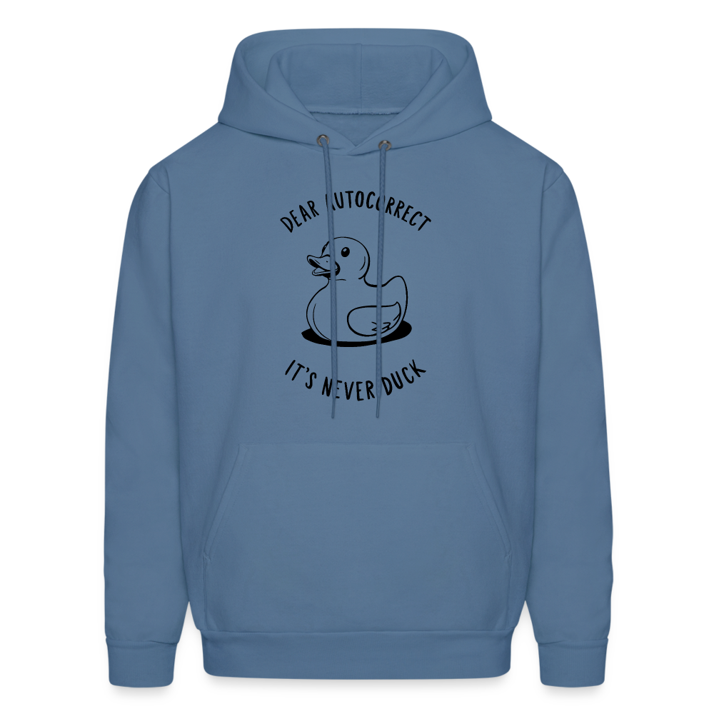 Dear Autocorrect It's Never Duck Hoodie - denim blue