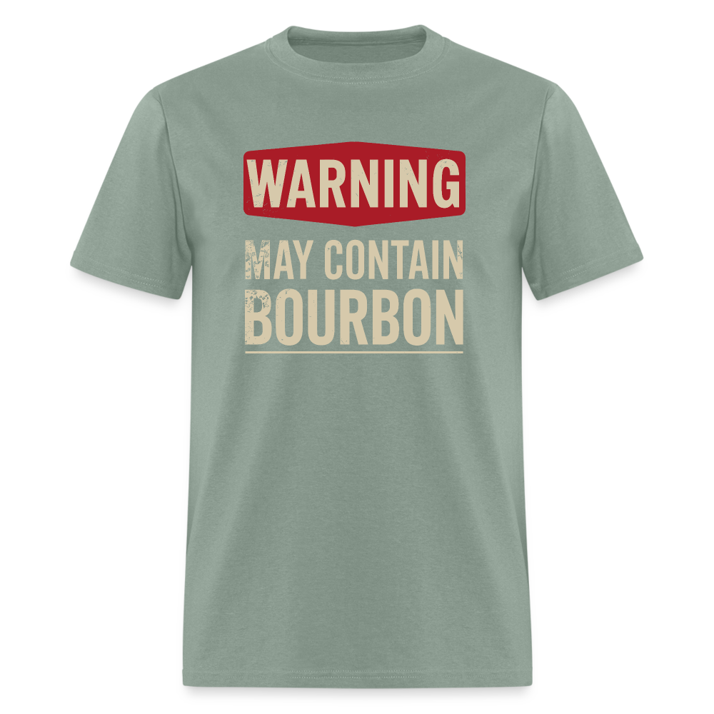 Warning May Contain Bourbon T-Shirt - sage