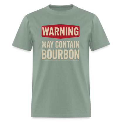 Warning May Contain Bourbon T-Shirt - sage