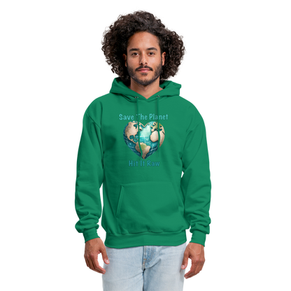 Save The Planet Hit It Raw Hoodie (Fun Environmental Awareness) Color: forest green