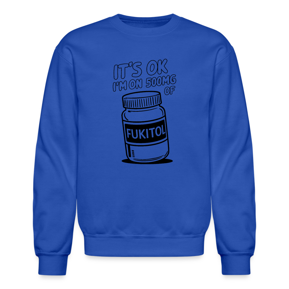 I'm 500mg of Fukitol Sweatshirt - Color: royal blue