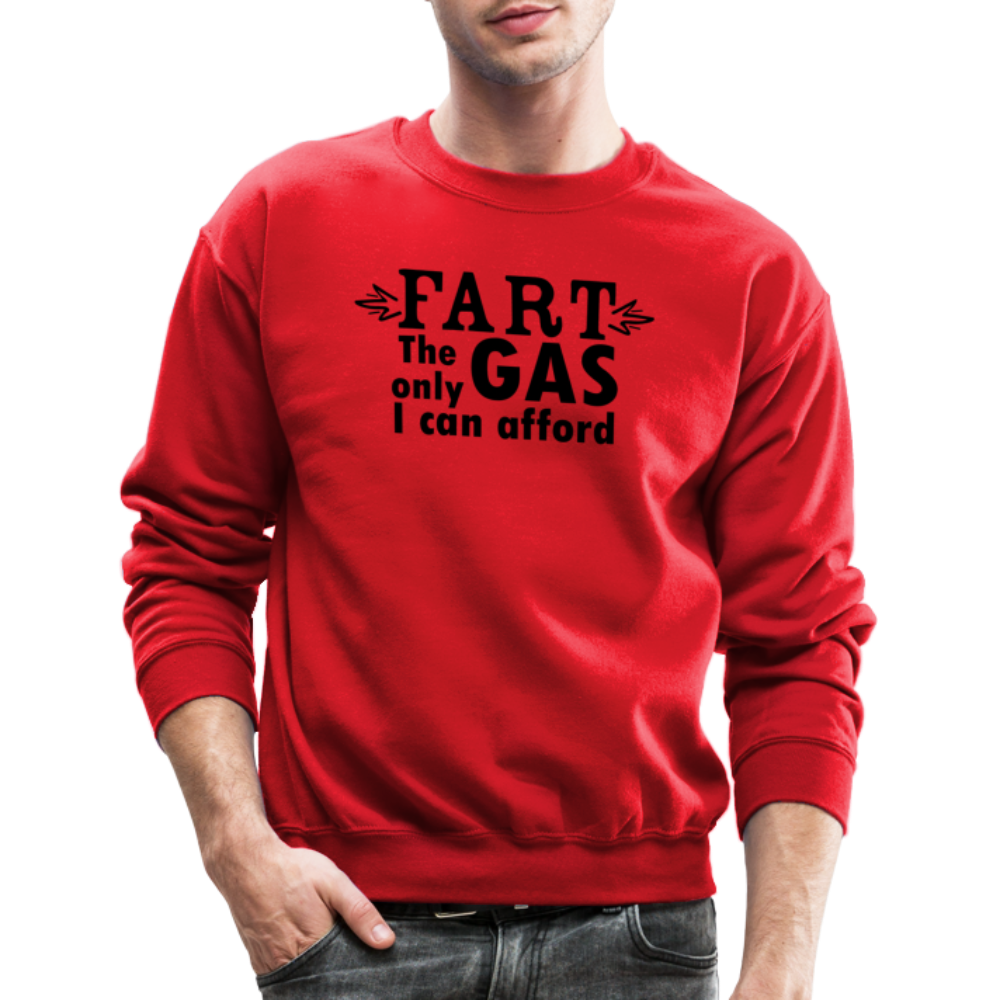 Fart the only Gas I can Afford Sweatshirt - Color: royal blue