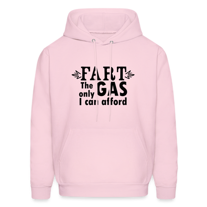 Fart the only Gas I can Afford Hoodie - Color: pale pink