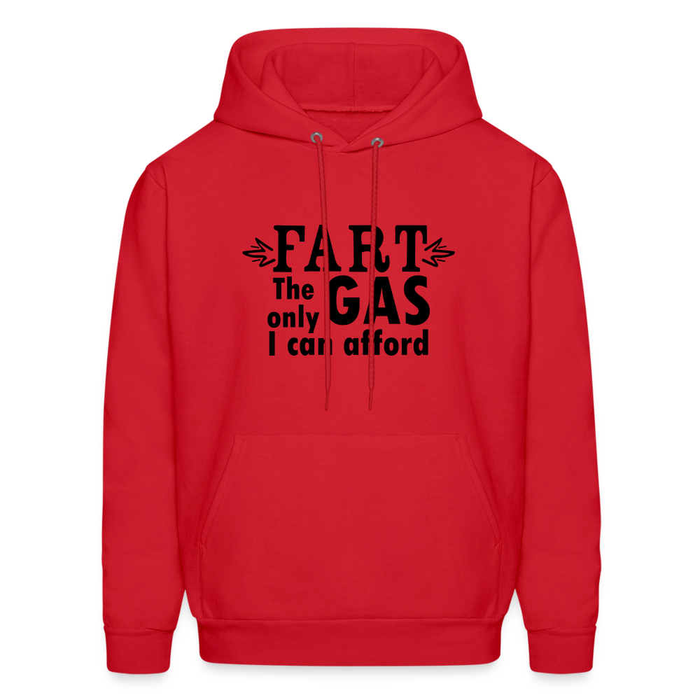 Fart the only Gas I can Afford Hoodie - Color: red