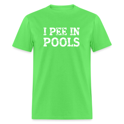 I Pee In Pools T-Shirt - Color: kiwi