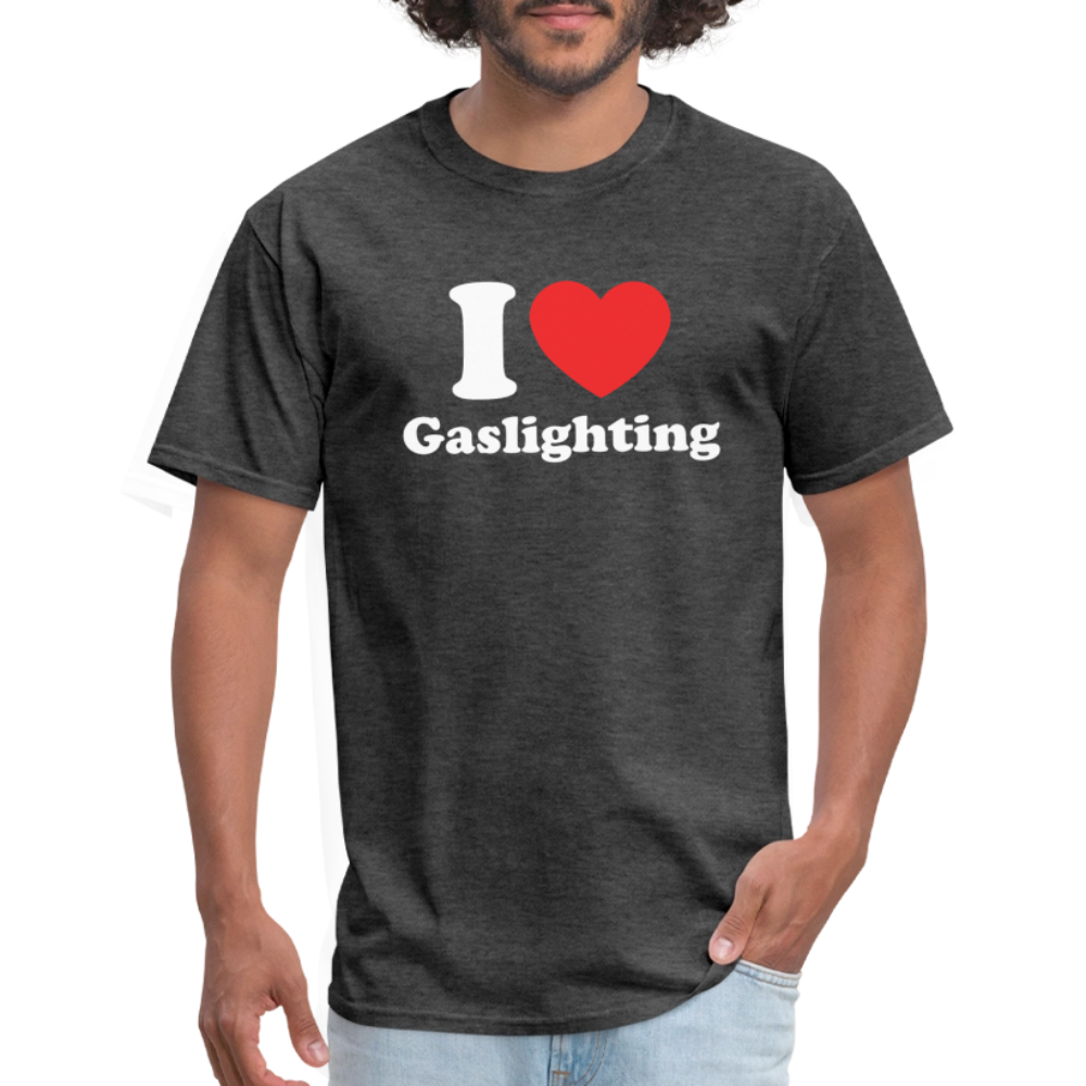 I Heart Gaslighting T-Shirt - heather black