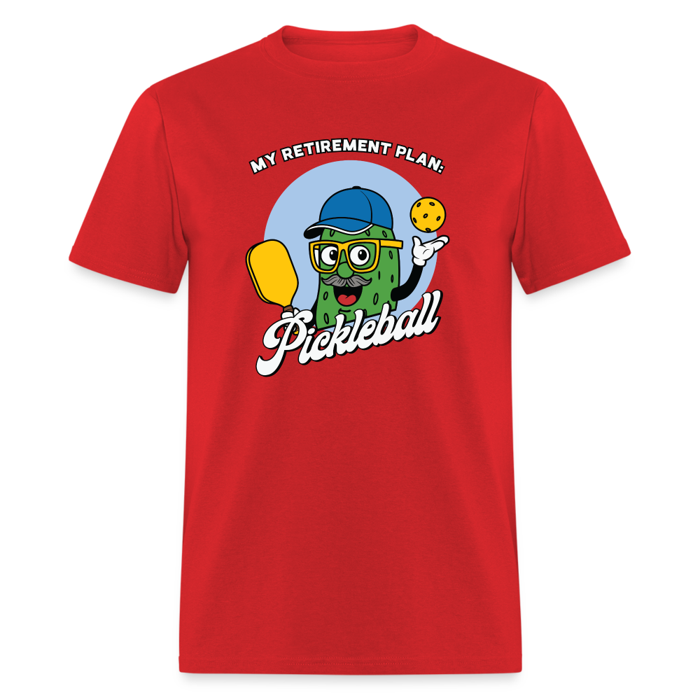 My Retirement Plan: Pickleball T-Shirt - Color: red