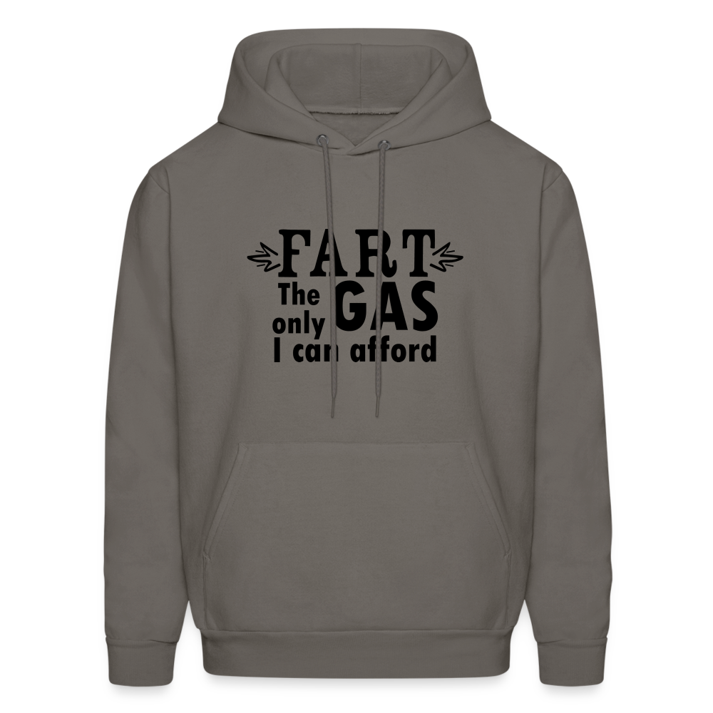 Fart the only Gas I can Afford Hoodie - Color: asphalt gray