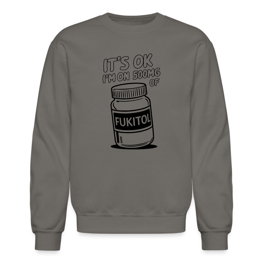 I'm 500mg of Fukitol Sweatshirt - Color: asphalt gray