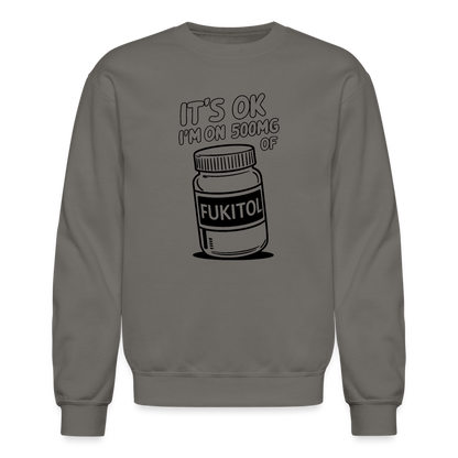 I'm 500mg of Fukitol Sweatshirt - Color: asphalt gray