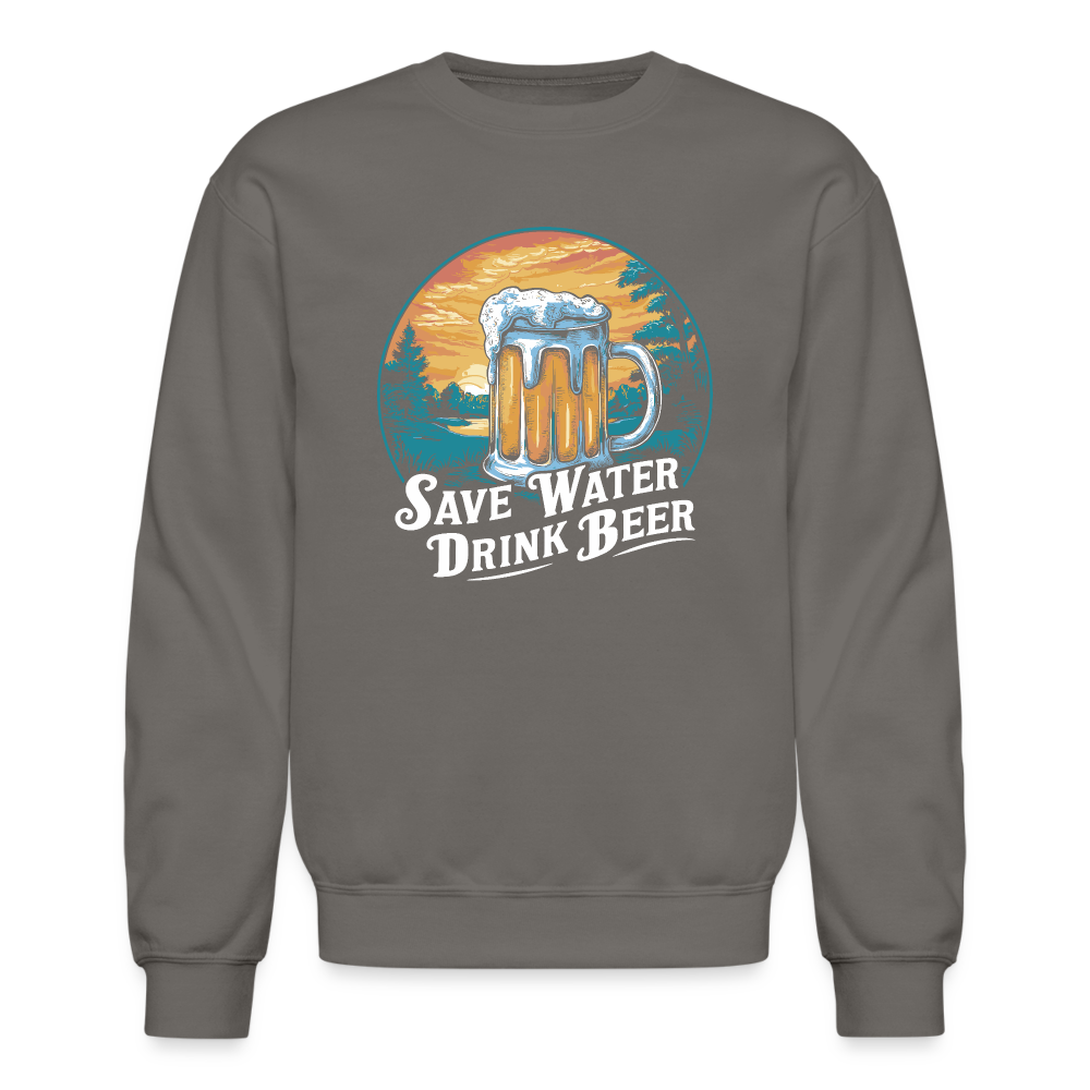 Save Water Drink Beer (Funny Beer Drinking) Sweatshirt - asphalt gray