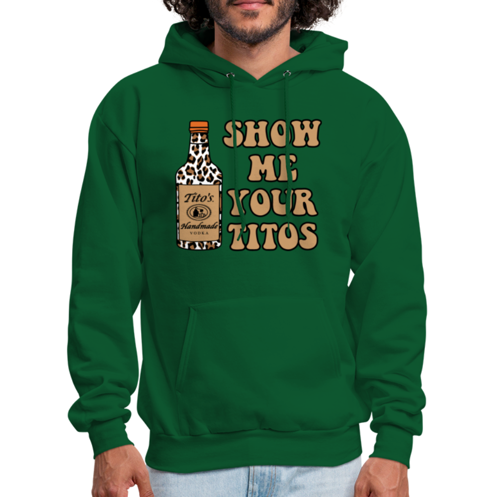 Funny Vodka (Show Me Your Tito's) Hoodie - forest green