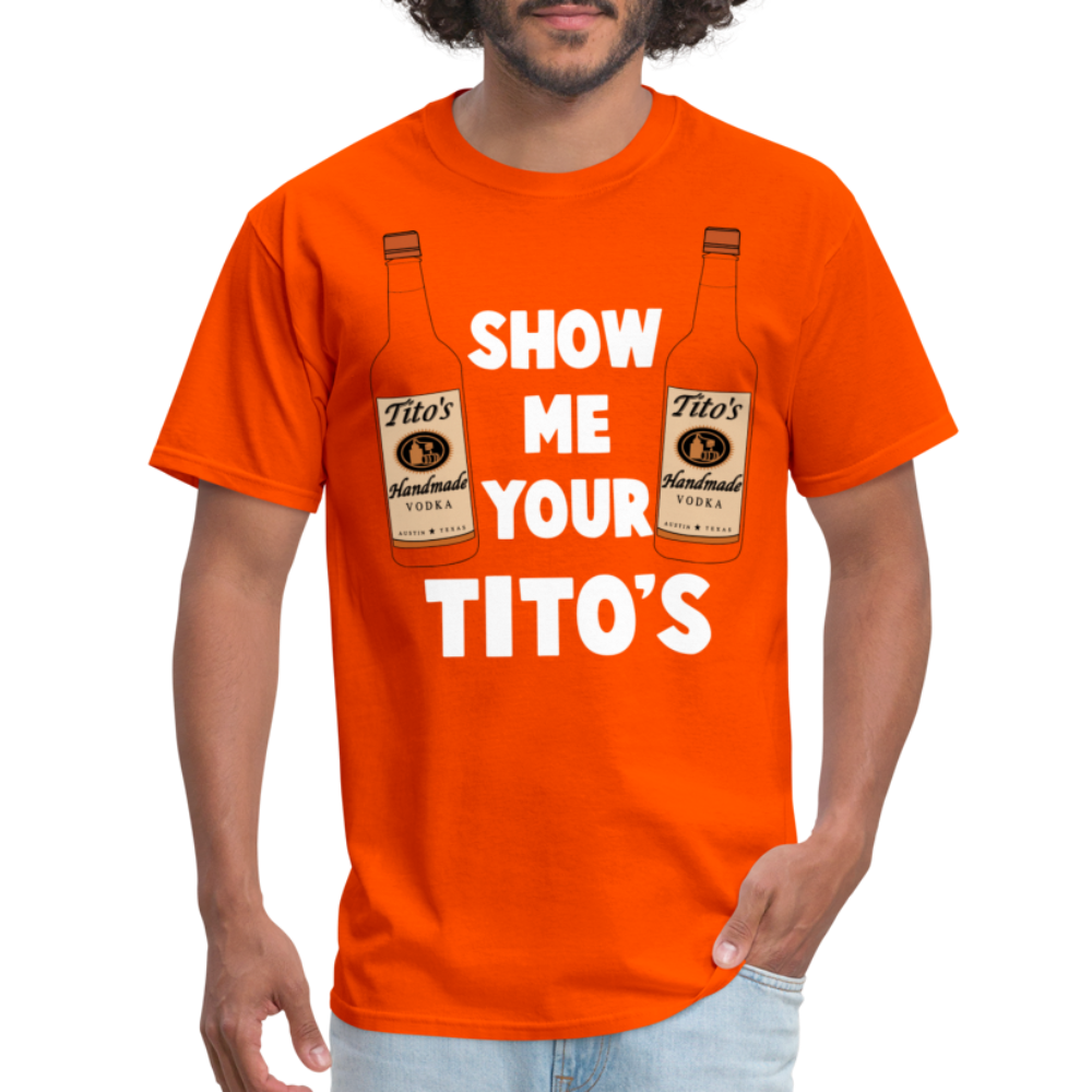 Show Me Your Tito's (Funny Vodka) T-Shirt Color: khaki