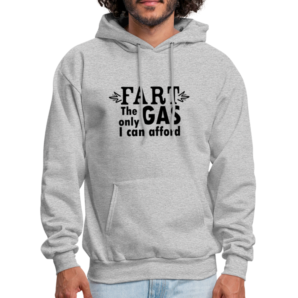 Fart the only Gas I can Afford Hoodie - Color: white