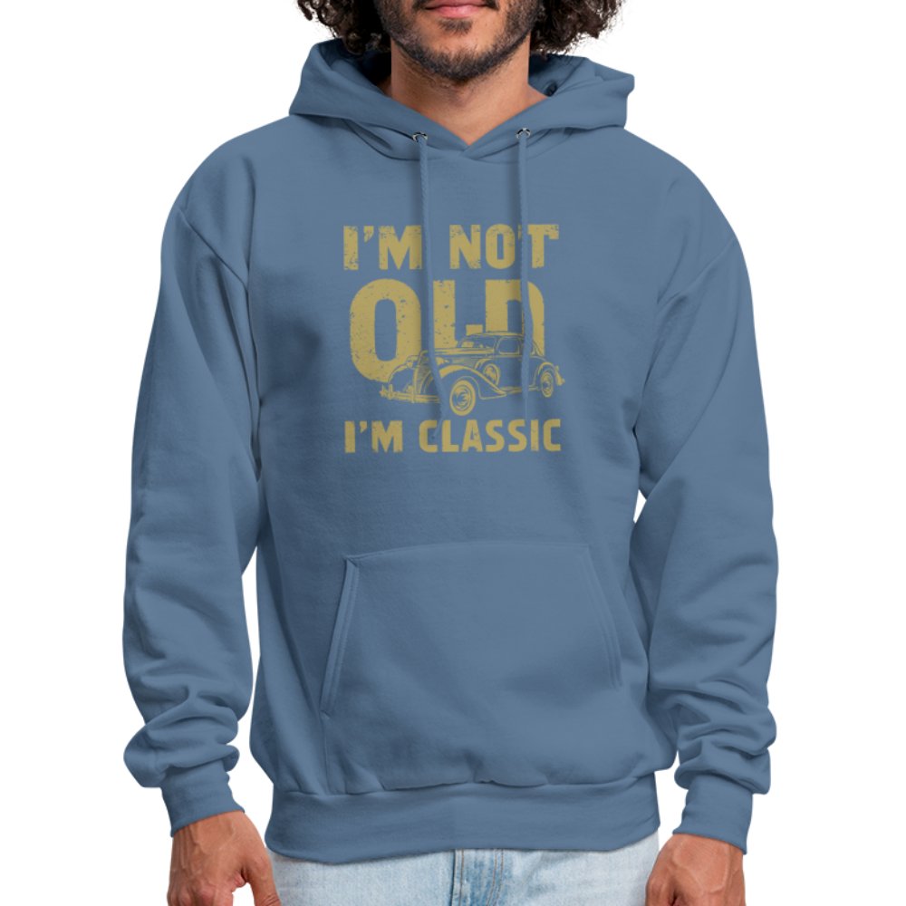 I'm Not Old I'M Classic Hoodie - Color: charcoal grey