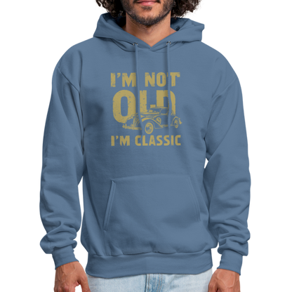 I'm Not Old I'M Classic Hoodie - Color: charcoal grey