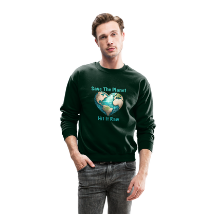 Save The Planet Hit It Raw Sweatshirt (Fun Environmental Awareness) Color: black