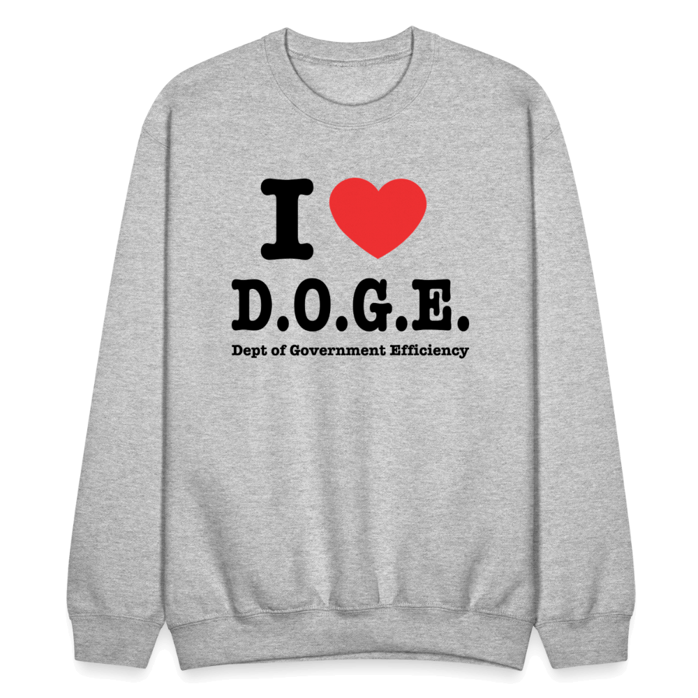 I Love D.O.G.E (I Heart Dept of Government Efficiency) Sweatshirt Color: white