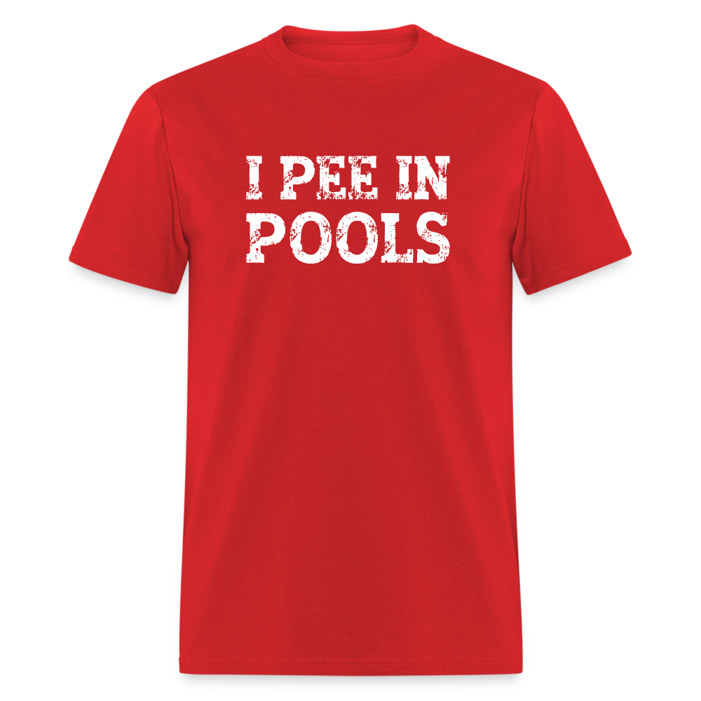 I Pee In Pools T-Shirt - Color: red