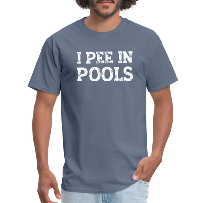 I Pee In Pools T-Shirt - Color: denim