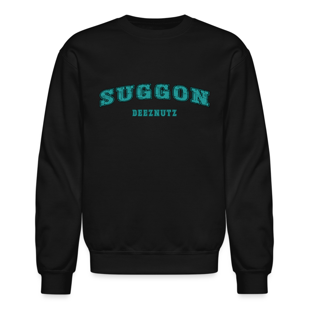 Suggon Deeznutz Sweatshirt (Funny Adult Sexual Humor) Color: black