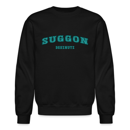 Suggon Deeznutz Sweatshirt (Funny Adult Sexual Humor) Color: black