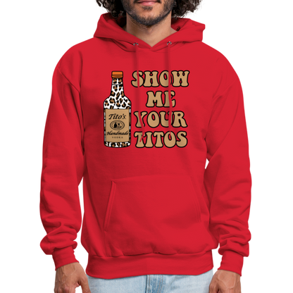 Funny Vodka (Show Me Your Tito's) Hoodie - red