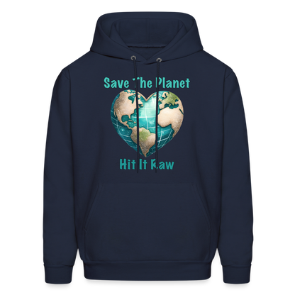 Save The Planet Hit It Raw Hoodie (Fun Environmental Awareness) Color: navy