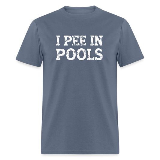 I Pee In Pools T-Shirt - Color: denim