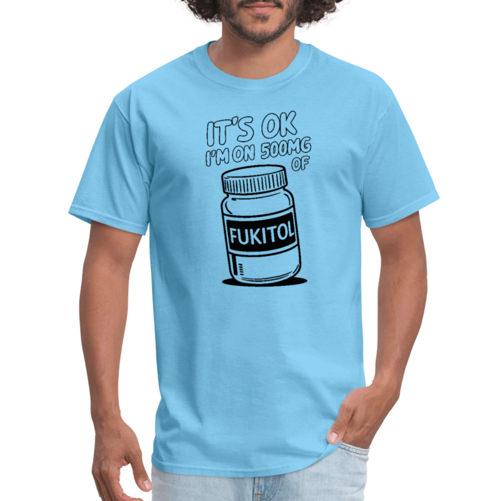 I'm 500mg of Fukitol T-Shirt Color: bright green