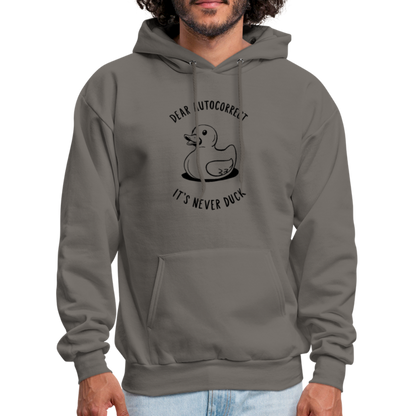 Dear Autocorrect It's Never Duck Hoodie - asphalt gray