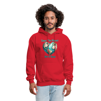 Save The Planet Hit It Raw Hoodie (Fun Environmental Awareness) Color: forest green