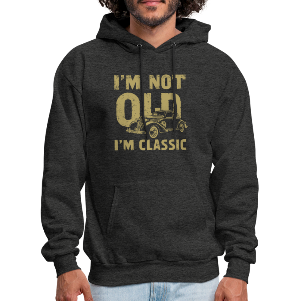 I'm Not Old I'M Classic Hoodie - Color: charcoal grey