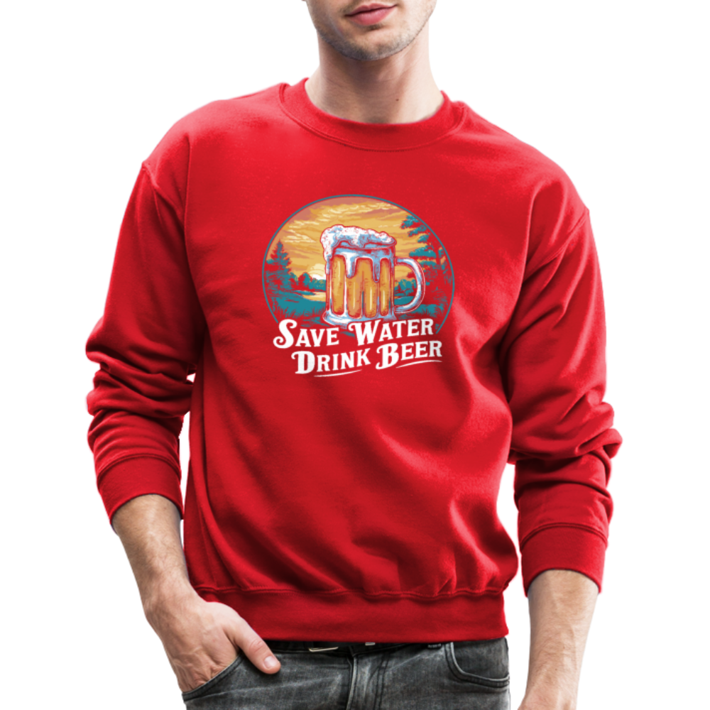 Save Water Drink Beer (Funny Beer Drinking) Sweatshirt - red